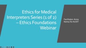 20240909 Ethics For Medical Interpreters Series 1 Of 2 Ethics Foundations Webinar