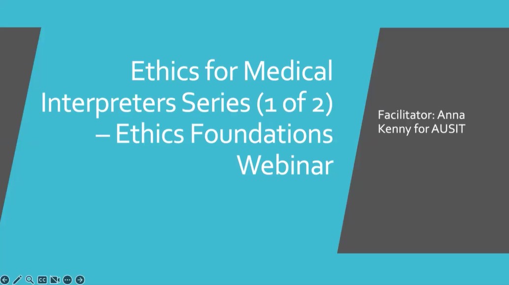 20240909 Ethics For Medical Interpreters Series 1 Of 2 Ethics Foundations Webinar