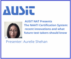 Ausit Nat Presents The Naati Certification System Recent Innovations And What Future Test Takers Should Know
